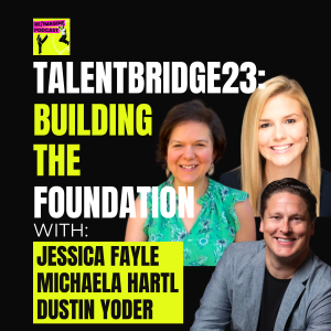 TalentBridge 23: Episode One