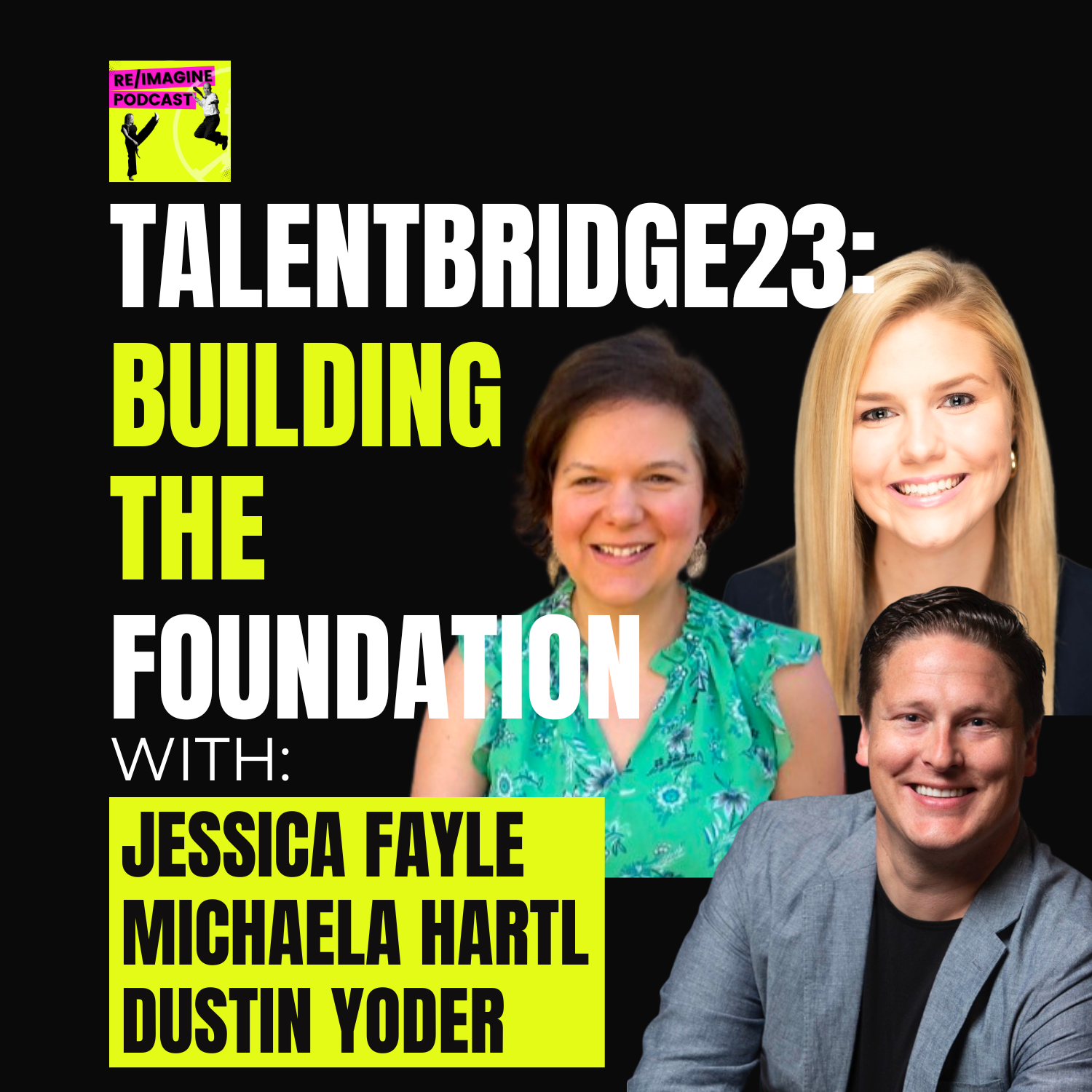 122 TalentBridge23: Building The Foundation